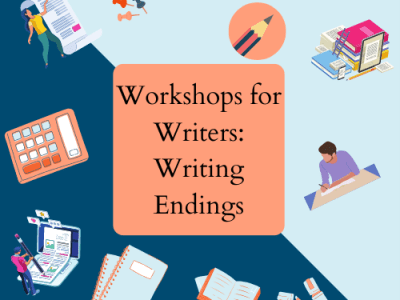 Workshops for Writers: Writing&nbsp;Endings
